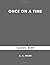 Once on a Time ( Children Classic Book )