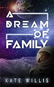 A Dream of Family