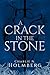 A Crack in the Stone: A Fol...