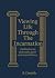 Viewing Life Through The Incarnation by R. Daniels