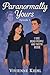 Paranormally Yours by Vivienne Kiehl