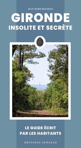 Gironde insolite et secrète (Paperback)