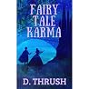 Fairy Tale Karma:...
