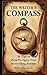 The Writer's Compass: 50 Ti...