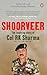 Shoorveer: The Story of the Hat-Trick Fauji Col R.K. Sharma