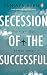 Secession of the Successful: The Flight Out of New India