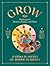 GROW by Justina  Blakeney