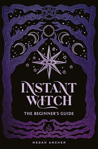 INSTANT WITCH: The Beginner's Guide (Kindle Edition)