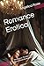 Romance Erotica: The Mistre...