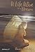 A Life Alive in a Dream: Ch...