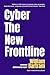 Cyber The New Frontline: Th...