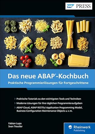 Das neue ABAP-Kochbuch: Praktische Programmierlösungen für Fortgeschrittene (German Edition)
