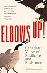 Elbows Up!: Canad...