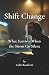 Shift Change: What Survives...