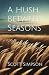 A Hush Between Seasons