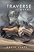Traverse (Pacific Northwest Poetry)