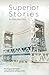 Superior Stories by Helen Raica-Klotz