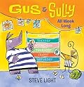 Gus and Sully All Week Long
