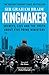Kingmaker: Secrets, Lies, and the Truth about Five Prime Ministers