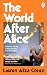 The World After Alice
