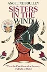 Sisters in the Wind by Angeline Boulley