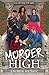 Murder high