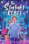 The Starlight Rebel