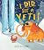 I did see a yeti! by Alex Willmore