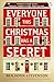 Everyone this christmas has a secret