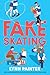 Fake skating