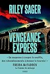 Vengeance Express by Riley Sager