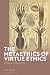 Metaethics of Virtue Ethics...