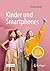 Kinder und Smartphones: Apps, Stress und Sucht – ein Elternratgeber (German Edition)