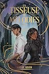 La Tisseuse de Mélodies - tome 2 by Sarah Abassi