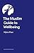 The Muslim Guide to Wellbei...