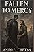 Fallen to Mercy: A slow bur...