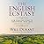 The English Ecstasy: How En...