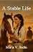 A Stable Life (A Stable Lif...
