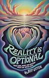 Reality Is Option...