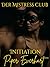 Der Mistress Club: Initiati...