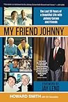 My Friend Johnny: The Last 20 Years of a Beautiful Life with Johnny Carson and Friends