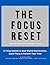 The Focus Reset: Reclaim Yo...