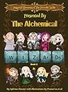 Magical Elements of the Periodic Table Presented By The Alchemical Wizards - Book 2