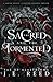 The Sacred and the Tormented by J E Reed