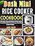 Dash Mini Rice Cooker Cookb...