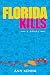 FLORIDA KILLS: A Novel