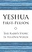 Yeshua First-Person: The Rabbi's Story, In His Own Words