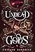 Undead Gods (Undead Gods, #1)