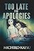 Too Late for Apologies