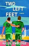 Two Left Feet by Kallie Emblidge